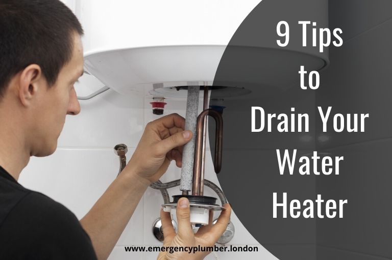 9 Tips to Drain Your Water Heater